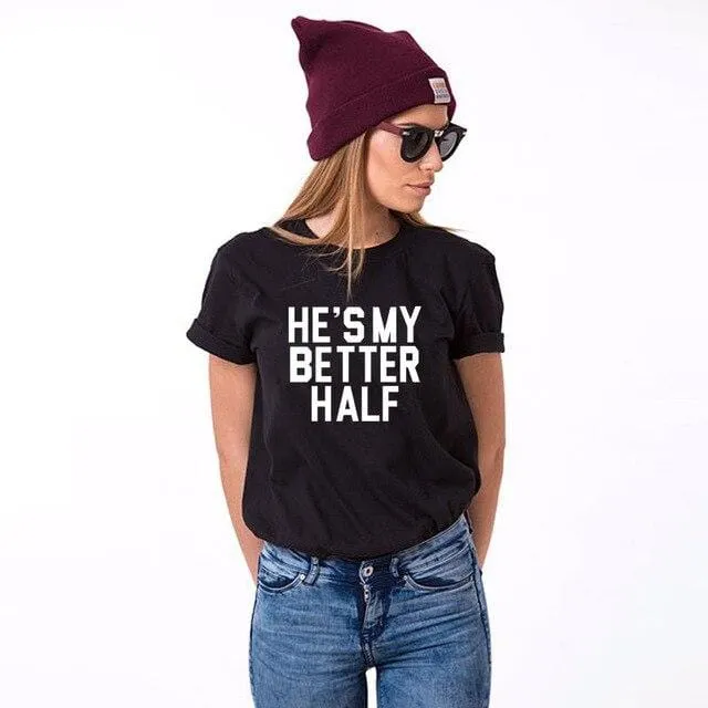 Cute couple shirts She's my better half